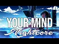 (NIGHTCORE) Your Mind - Radio Edit - Adam Beyer, Bart Skils