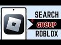 How to Search for Group on Roblox Updated