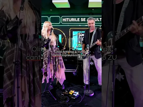 @OliviaAddamsOfficial și @trupavunk au cântat împreună la @RadioZUoficial 🔥