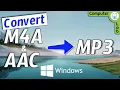 Download Lagu How to Convert M4A to MP3 using two different ways on Windows PC