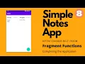 Simple Notes App - Completing the Application Android Development