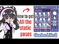 How to get all the static poses in Gacha Life 2 Tutorial
