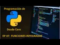 Curso Python Desde Cero 2021 - Funciones Integradas