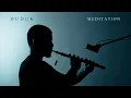 Download Lagu Ancient Duduk Meditation | Deep Meditation music #meditationmusic #duduk