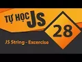 Tu hoc JavaScript - Bai 28 JS String