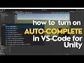 How to Turn on Auto-Complete in VS-Code for Unity