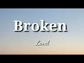 Broken - Lund ( Lyrics )