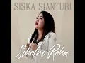 Download Lagu SIHOL NI ROHA | SISKA SIANTURI