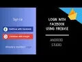 Login With Facebook In Android App Using Firebase App Development Tutorial