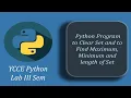 Python program to clear all the elements of the set and Find minimum maximum and length of Set