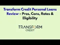 Transform Credit Personal Loans Review 2026 - Pros Cons Rates Eligibility