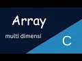 Menaklukkan Data Multi-Dimensi dengan Array C Tutorial