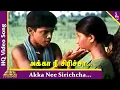 Lagu Akka Nee Siricha Video Song | Kizhakkum Merkkum Tamil Movie Songs | Devayani | Ilayaraja