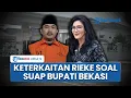 Lagu Berawal dari Pimpinan Baru, Rieke Diah Jadi Berpeluang Dipanggil KPK Buntut Kasus Suap Bupati Bekasi