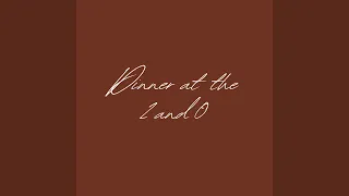 dinner at the 2 and 0