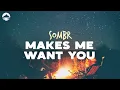 Download Lagu Sombr - Makes Me Want You | Lyrics