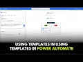 Using Templates in Using Templates in Power Automate