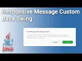 Responsive Message Custom using Java Swing - GlassPane Popup