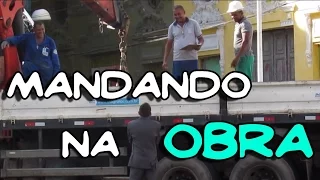PEGADINHA : MANDANDO NA CONSTRUÇÃO - MANDE A SUA #33