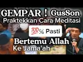 Lagu ✴️Gempar❗Detik Detik GusSon Praktekkan Cara Meditasi KeJama'ah Dijamin💯℅ Bertemu Allah #tasawuf 