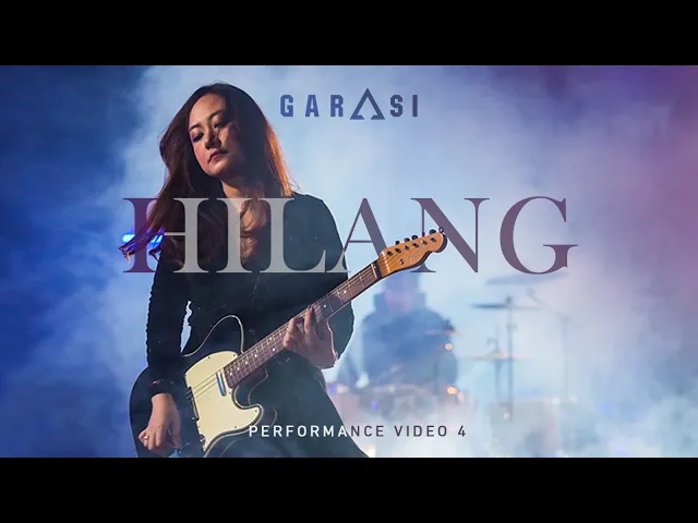 Download MP3 GARASI - HILANG (Performance Video)