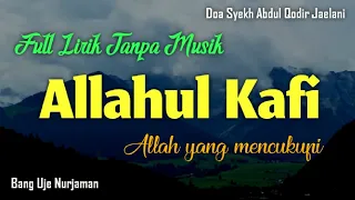 Download Allahul Kafi [ Tanpa Musik ] Lirik Arab, Latin \u0026 Terjemah MP3