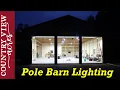 Very Bright Pole Barn Lighting and Concrete Apron in Front Cost of pole barn build so far