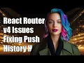 React Router v4 Troubleshooting this props history push Not Working