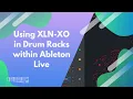 Download Lagu Using XLN XO inside of Ableton Live Drum Racks Music Production Tutorial