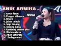 FULL ALBUM TERBARU 2025 ANIK ARNIKA ANAK DEWA - PENGEN DIKAWIN - BRUEK