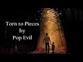 Pop Evil - Torn to Pieces (Lyrics)