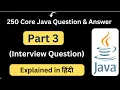 Top 250 Core Java Interview Questions Part 3 Interview Questions Core Java Interview Question
