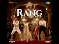 Rang (From "Sky Force") - Tanishk Bagchi, Satinder Sartaaj, Zahrah S Khan & Shloke Lal