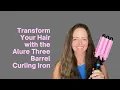 Transform Your Hair with the Alure Three Barrel Curling Iron