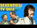 Can You Name the 70s TV Characters TV Quiz