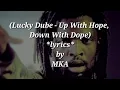 Download Lagu Lucky Dube (Up with Hope Down with Dope) Lyrics