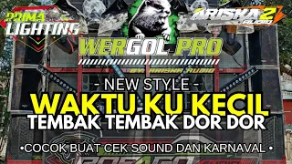 dj waktu ku kecil new style middle nrotok x style jaranan dor terbaru ariska audio