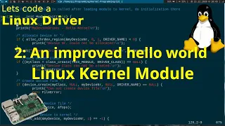 Let s code a Linux Driver 2 - Improved Hello World Linux Kernel Module and cmdline commands