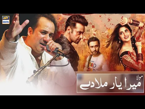 Download MP3 Maula Maula Mera Yaar Mila De - Singer (Rahat Fateh Ali Khan)