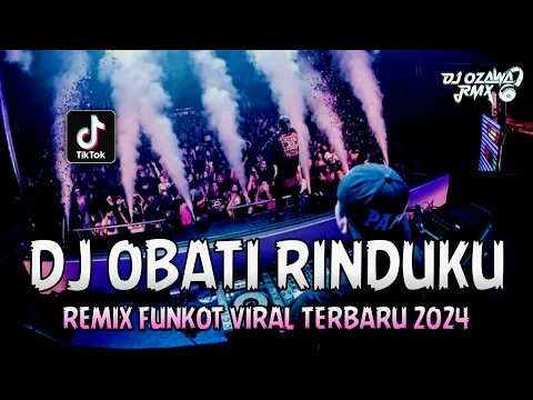 Download MP3 DJ OBATI RINDUKU !! Dugem Nonstop Full Bass | REMIX FUNKOT VIRAL TERBARU 2024