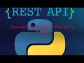 Python Rest API Part 1 Download and Install Setup for Python and Rest API
