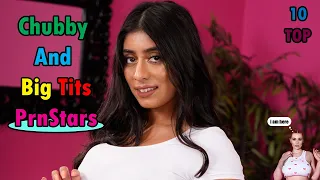 Top 10 Chubby And Big Tits PrnStars