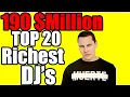 TOP 20 Richest DJ s in the World