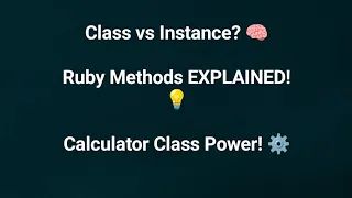 Ruby Class and Instance Methods Calculator Example Explained