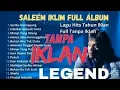 Lagu Lagu Malaysia terpopuler saleem iklim full album tanpa iklan.