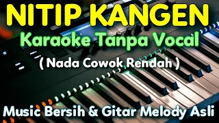 Download NITIP KANGEN Karaoke Nada Wanita / Pria Rendah || Eny Sagita MP3