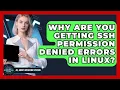 Why Are You Getting SSH Permission Denied Errors In Linux - All About Operating Systems