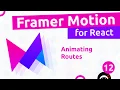 Framer Motion for React - Animating Routes