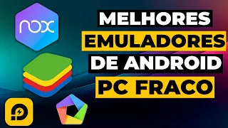 the best android emulators for low end pcs 