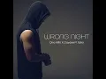 Wrong Night (Radio Edit)